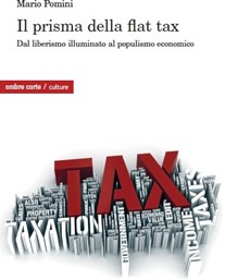 Presentation of the volume  “Il prisma della flat tax. Dal liberismo illuminato al populismo economico” (M. Pomini e M. Beghin)