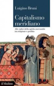 Presentazione del volume “Capitalismo meridiano” di Luigino Bruni