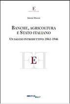 Presentazione del volume “Banche, agricoltura e Stato italiano” di Simone Misiani