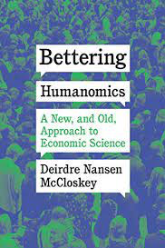 Presentazione del volume “Bettering Humanomics” di Deirdre McCloskey